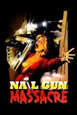 Watch The Nail Gun Massacre Movie4k