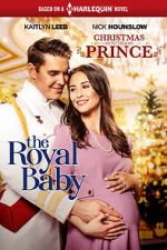 Watch Christmas with a Prince: The Royal Baby Movie4k