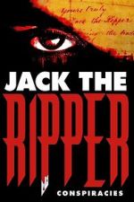 Watch Jack the Ripper: Conspiracies Movie4k