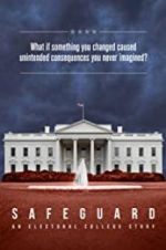 Watch Safeguard: An Electoral College Story Movie4k