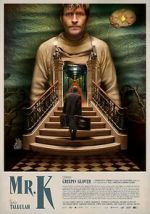 Watch Mr. K Movie4k