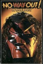 Watch WWE No Way Out of Texas: In Your House Movie4k