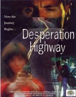 Watch Desperation Highway Movie4k