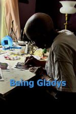 Watch Being Gladys Movie4k