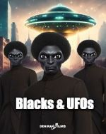 Watch Blacks & UFOs Movie4k