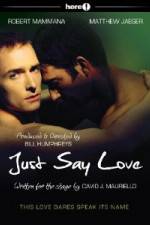 Watch Just Say Love Movie4k