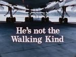 Watch He\'s Not the Walking Kind Movie4k