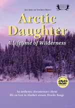 Watch Arctic Daughter: A Lifetime of Wilderness Movie4k