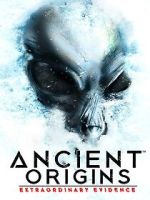 Watch Ancient Origins: Extraordinary Evidence Movie4k