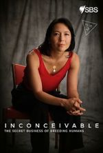 Watch Inconceivable - The Secret Business of Breeding Humans Movie4k