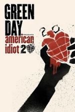 Watch Green Day: 20 Years of American Idiot Movie4k