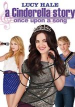 Watch A Cinderella Story: Once Upon a Song Movie4k