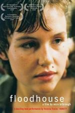 Watch Floodhouse Movie4k