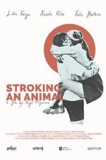 Watch Stroking an Animal Movie4k