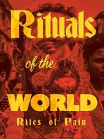 Watch Rituals of the World: Rites of Pain Movie4k