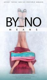Watch By No Means Movie4k