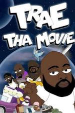 Watch Trae Tha Movie 2019 Movie4k