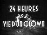 Watch 24 Hours in the Life of a Clown (Short 1946) Movie4k