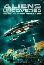 Watch Aliens Uncovered: UFOs over Vegas Movie4k