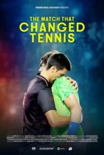 Watch The Match That Changed Tennis Movie4k
