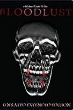 Watch Bloodlust Movie4k
