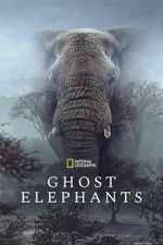 Watch Ghost Elephants Movie4k