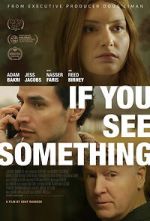 Watch If You See Something Movie4k