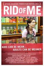 Watch Rid of Me Movie4k