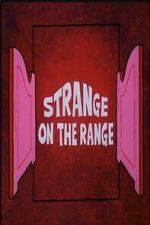 Watch Strange on the Range Movie4k