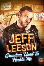 Watch Jeff Leeson: Grandma Used to Heckle Me (TV Special 2019) Movie4k