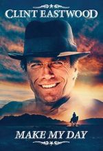 Watch Clint Eastwood: Make My Day Movie4k