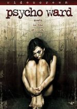 Watch Psycho Ward Movie4k