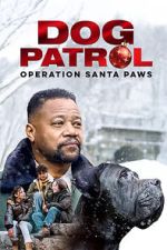 Watch Dog Patrol: Operation Santa Paws Movie4k