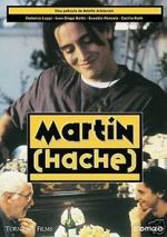 Watch Mart�n (Hache) Movie4k