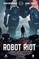 Watch Robot Riot Movie4k
