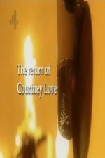 Watch The Return of Courtney Love Movie4k