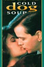 Watch Cold Dog Soup Movie4k