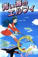 Watch Coral Reef Legend: Elfie of the Blue Sea Movie4k