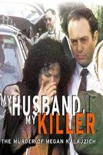 Watch My Husband My Killer Movie4k