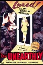 Watch The Unearthly Movie4k