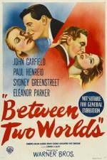 Watch Between Two Worlds Movie4k