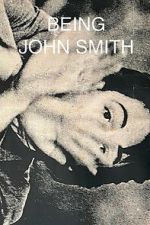 Watch Being John Smith Movie4k