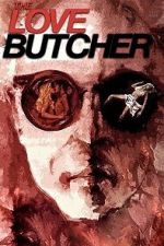 Watch The Love Butcher Movie4k