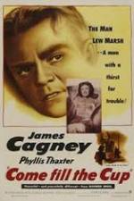 Watch Come Fill the Cup Movie4k