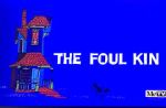 Watch The Foul Kin Movie4k