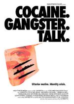 Watch Cocaine. Gangster. Talk. Movie4k