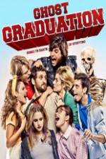 Watch Ghost Graduation Movie4k