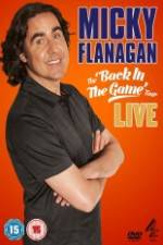 Watch Micky Flanagan: Back in the Game Live Movie4k