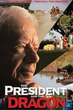 Watch The President and the Dragon Movie4k
