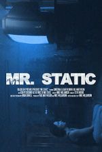 Watch Mr. Static (Short 2024) Movie4k